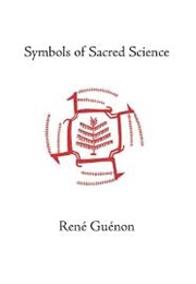Symbols of Sacred Science (Rene Guenon)