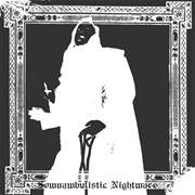 Somnambulistic Nightmare - Somnambulistic Nightmare