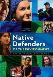 Native Defenders of the Environment (Vincent Schilling)
