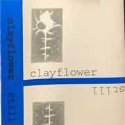 Still - Clayflower