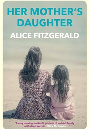Her Mother's Daughter (Alice Fitzgerald)