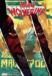 All-New Wolverine #15 (Tom Taylor & Djibril Morissette-Phan)