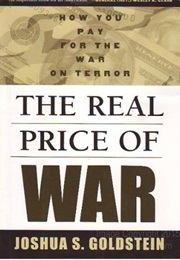 The Real Price of War: How You Pay for the War on Terror (Joshua S. Goldstein)