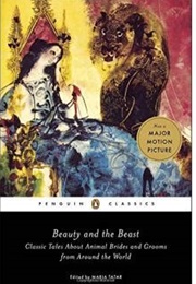 Beauty and the Beast: Classic Tales About Animal Brides and Grooms From Around the World (Maria Tatar)