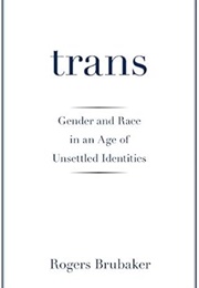Trans (Rogers Brubaker)