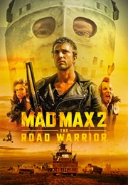 Mad Max 2: The Road Warrior (1981)