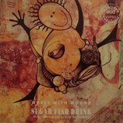 Nurse With Wound - Sugar Fish Drink