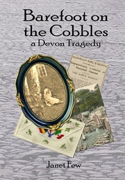 Barefoot on the Cobbles (Janet Few)