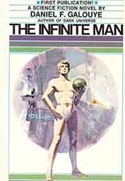 The Infinite Man (Daniel Galouye)