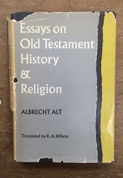 Essays on Old Testament History and Religion (Albrecht Alt)