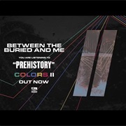 Between the Buried and Me - Prehistory