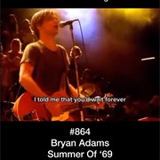 #271 Summer of 69 by Bryan Adams