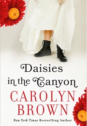 Daisies in the Canyon (Carolyn Brown)