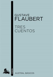 Tres Cuentos (Gustave Flaubert)