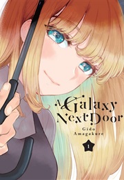 Galaxy Next Door (Gido Amagakure)