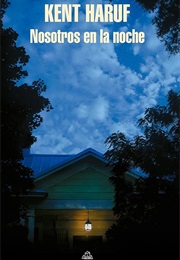 Nosotros En La Noche (Kent Haruf)