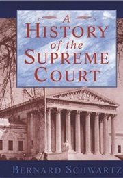 A History of the Supreme Court (Bernard Schwartz)