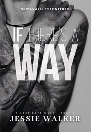 If There's a Way (Jessie Walker)