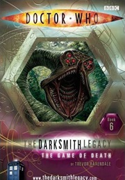 The Darksmith Legacy: The Game of Death (Trevor Baxendale)
