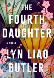 The Fourth Daughter (Lyn Liao Butler)