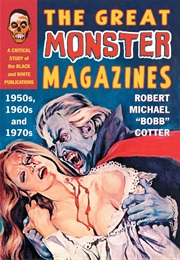 The Great Monster Magazines (Cotter)