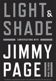 Light & Shade: Conversations With Jimmy Page (Brad Tolinski)
