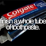 Finish a Whole Tube of Toothpaste