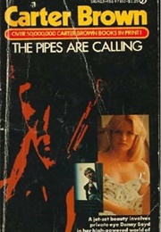 The Pipes Are Calling (Carter Brown)