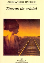 Tierras De Cristal (Alessandro Baricco)