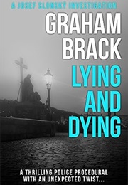 Lying and Dying (Graham Brack)
