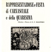 Rappresentazione E Festa Di Carnasciale E Della Quaresima (Malipiero)