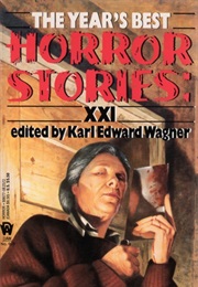 The Year's Best Horror Stories XXI (Karl Edward Wagner)