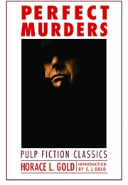 Perfect Murders: Short Stories (H. L. Gold)