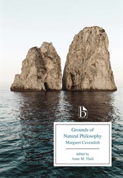 Grounds of Natural Philosophy (Margaret Cavendish)