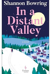 In a Distant Valley (Shannon Bowring)