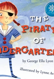 The Pirate of Kindergarten (George Ella Lyon/Lynne Avril)
