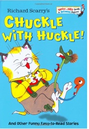 Richard Scarry's Chuckle With Huckle! and Other Easy-To-Read Funny Stories (Jane E Gerver & Illustrator Huck Scarry)