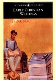 Early Christian Writings (Anon (Tr. Staniforth, Maxwell))