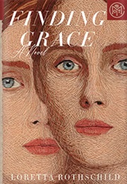 Finding Grace (Loretta Rothschild)