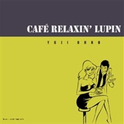 Yuji Ohno – Café Relaxin' Lupin