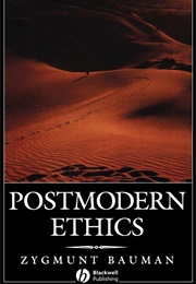 Postmodern Ethics (Zygmunt Bauman)