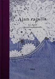 Ajan Rajalla (E.L. Karhu, Hanneriina Moisseinen)