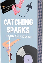 Catching Sparks (Hannah Cowan)