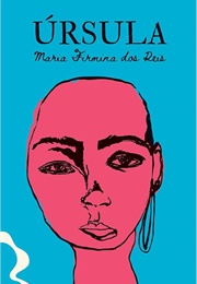 Úrsula (Maria Firmina Dos Reis)