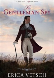 The Gentleman Spy (Erica Vetsch)