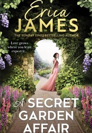 A Secret Garden Affair (Erica James)