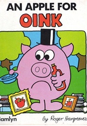 An Apple for Oink (Roger Hargreaves)