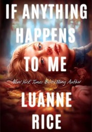 If Anything Happens to Me (Luanne Rice)