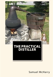 The Practical Distiller (Samuel Mcharry)