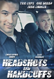 Headshots & Handcuffs (2014)